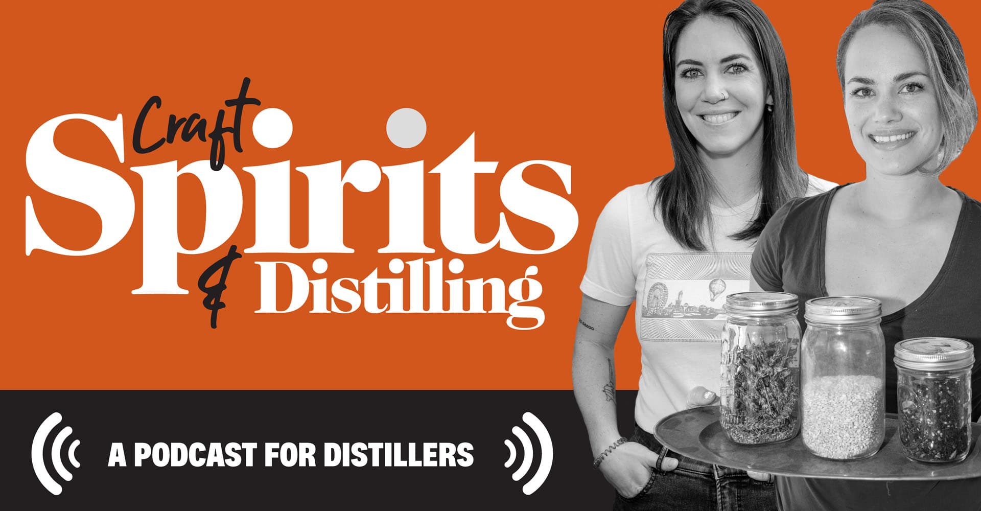 CS&D Podcast Episode 1: Hosts Sydney Jones and Molly Troupe Share Their Favorite Distilling Techniques