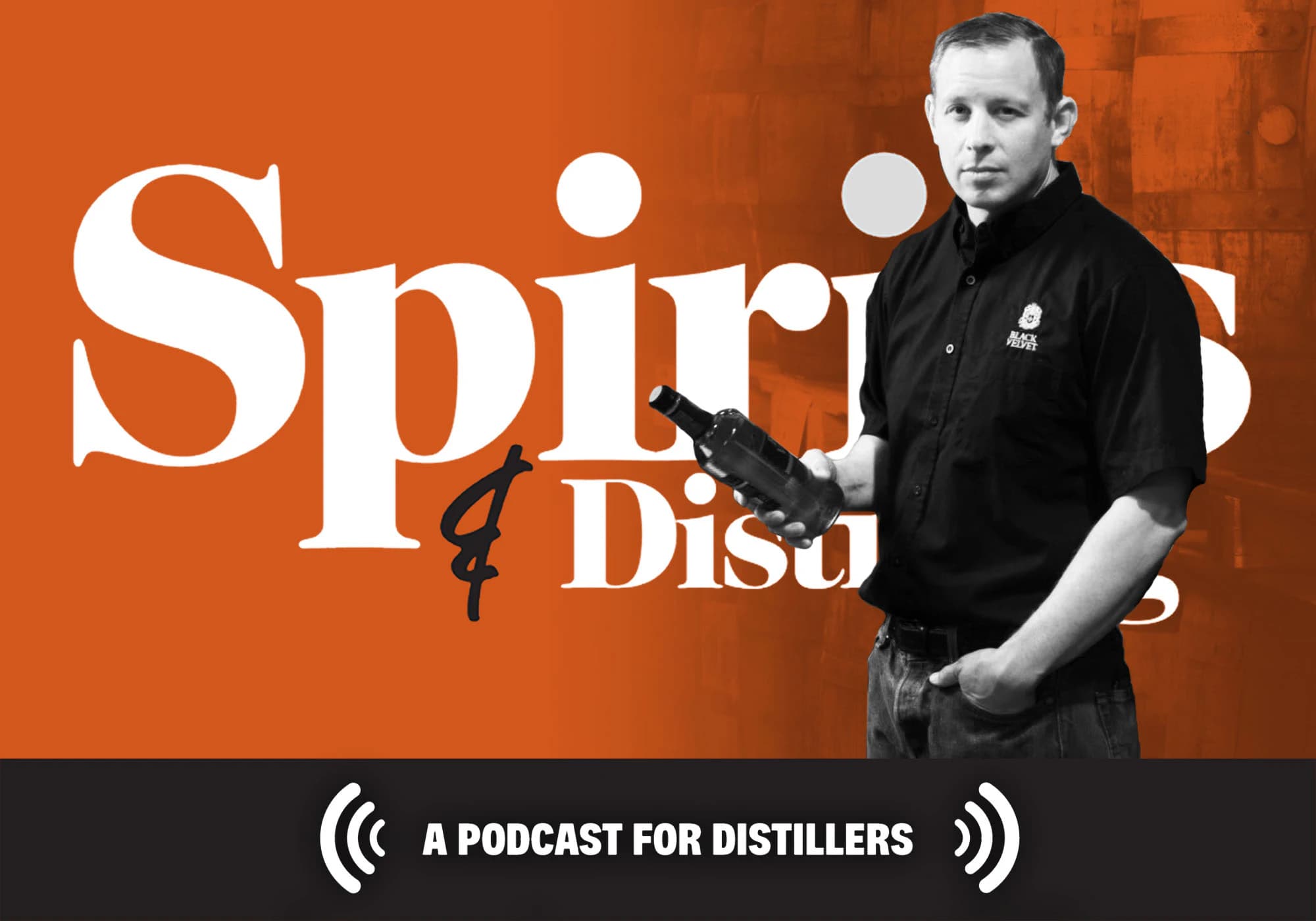 S&D Podcast Episode 38: Jonathan Goldberg of Black Velvet Seeks Harmony through Thoughtful Blending