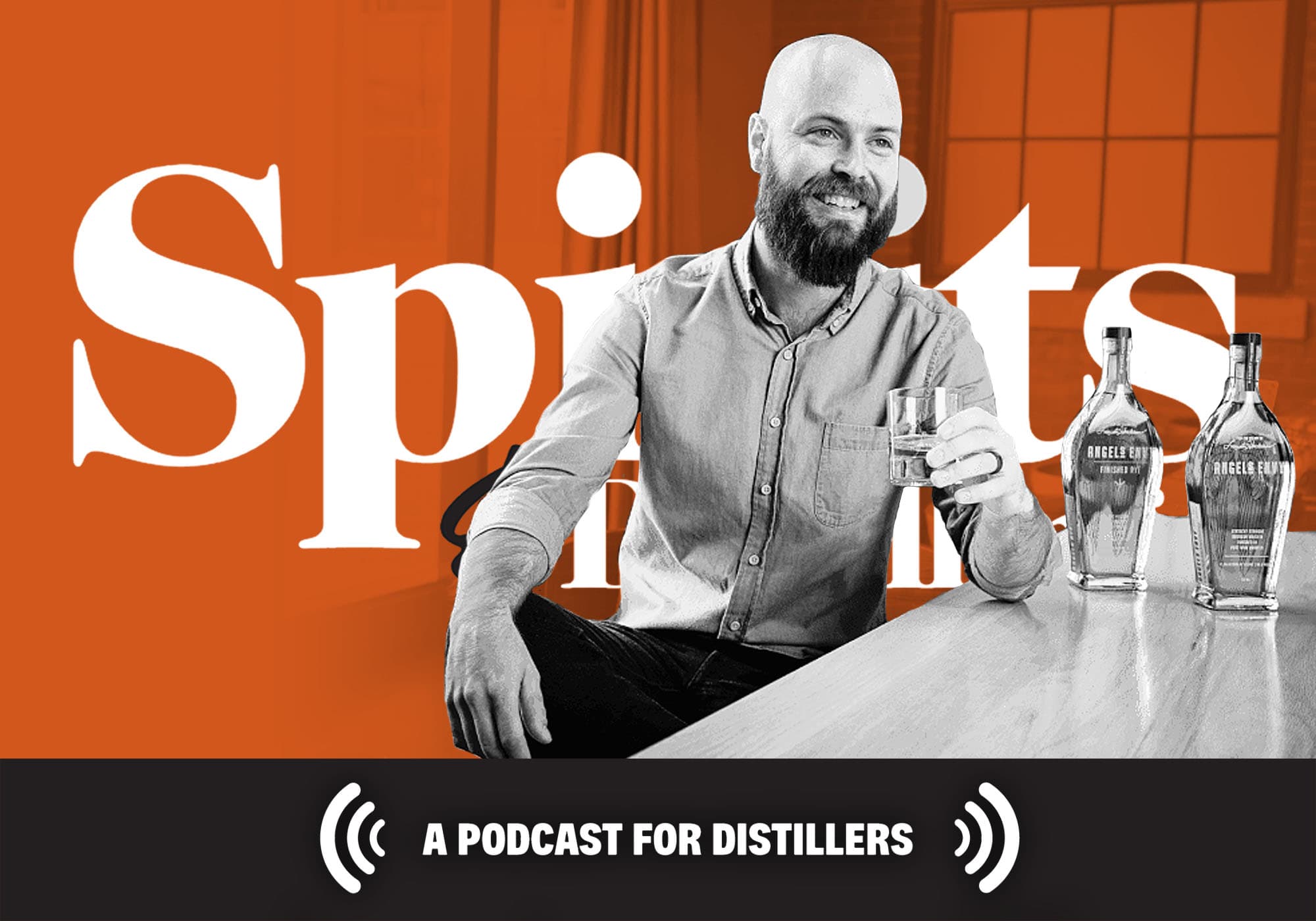S&D Podcast Episode 46: Owen Martin of Angel’s Envy Applies Strategies from Scotch to Signature Kentucky Bourbon